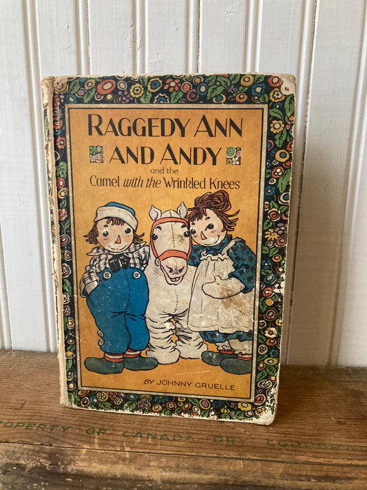 Vintage 1924 Raggedy Ann and Andy and the Camel with the Wrinkled Knees